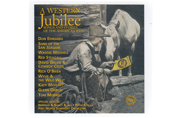 A Western Jubilee: Songs and Stories of The American West