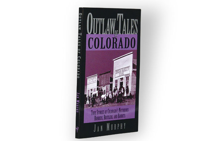 OUTLAW TALES OF COLORADO