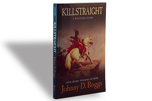 Johnny D. Boggs, Five Star, $25.95, Hardcover.