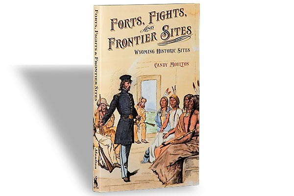 Forts, Fights, and Frontier Sites