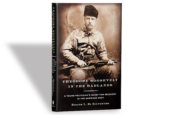 book-reviews_heodore_roosevelt_badlands_u.s.-president_roger-l-di-silverstro