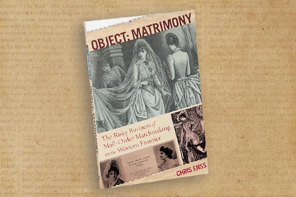 object-matrimony_chris-enss_true-west