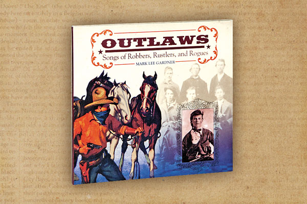 Outlaws_Songs of robbers-Rustlers and Rogues