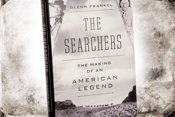 The-Searchers_The-Making-of-an-American-Legend-by-Glenn-Frankel