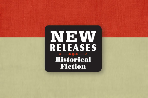 new-releases-historical-fiction