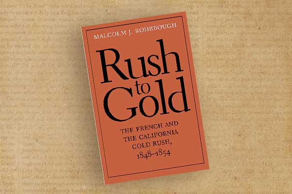 rush-to-gold_Malcolm-J-Rohrbough