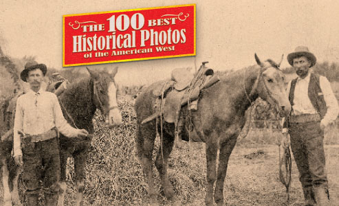 100 Best Historical Photos American Old West