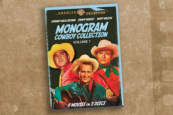 The Monogram Cowboy Collection, Volume 7