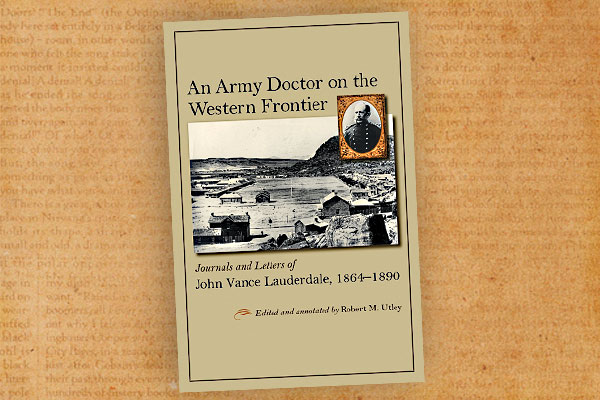An Army Doctor’s Frontier Revelations