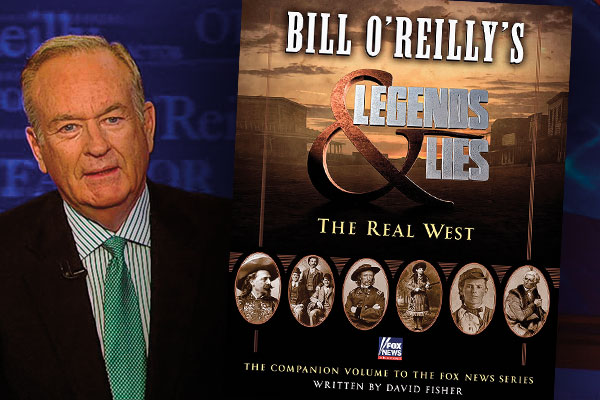 O’Reilly’s Legends & Lies