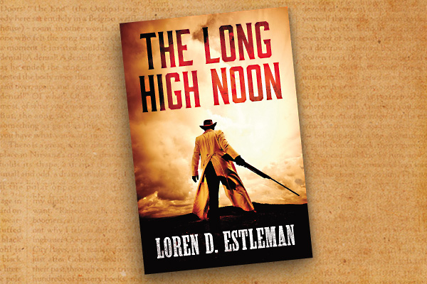 The-Long-High-Noon-by-Loern-D-Estleman_cover