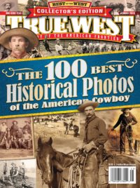 The 100 Best Historical Photos Of The American Cowboy | True West Magazine