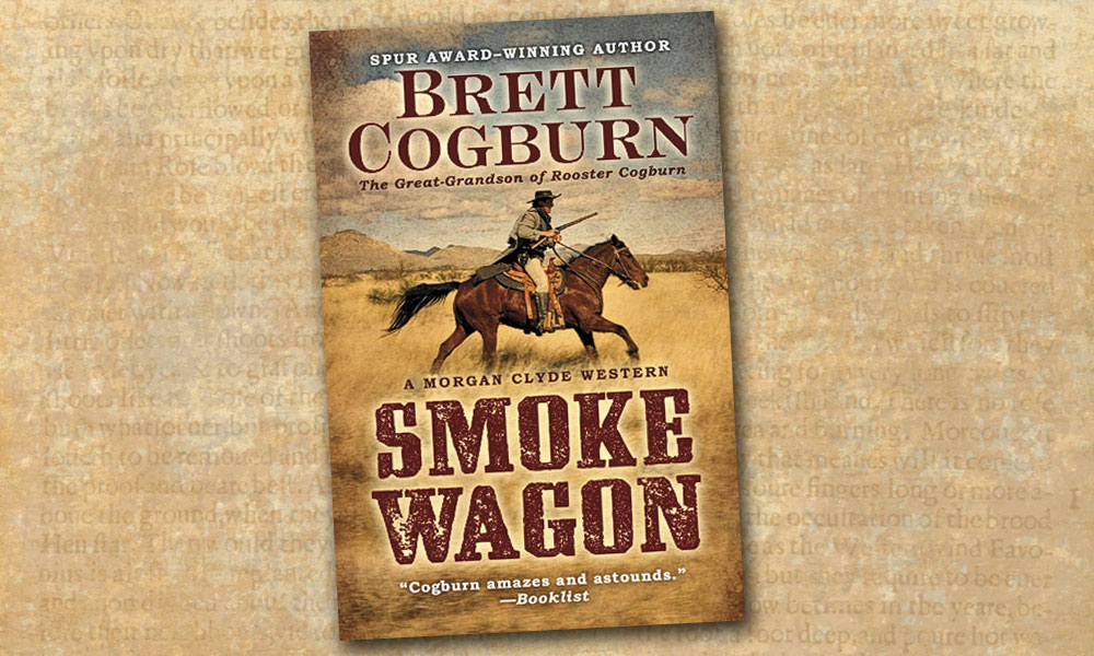 Smoke Wagon western novels western books brett cogburn true west