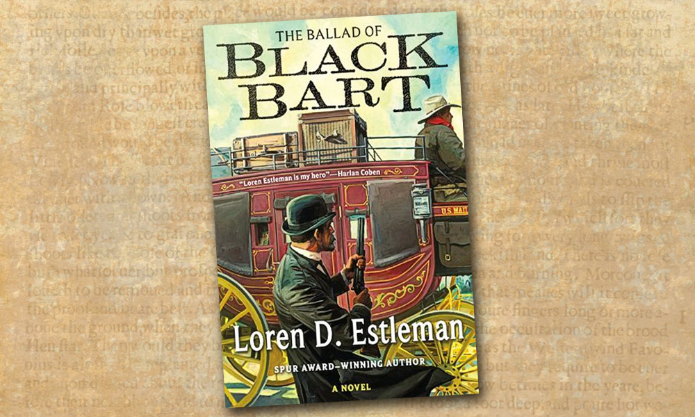 Black Bart Loren Estleman Western Novel True West Magazine