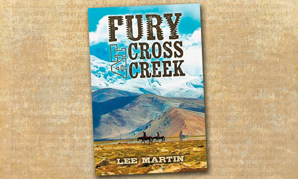 Classic Western Fury Cross Creek Lee Martin True West Magazine