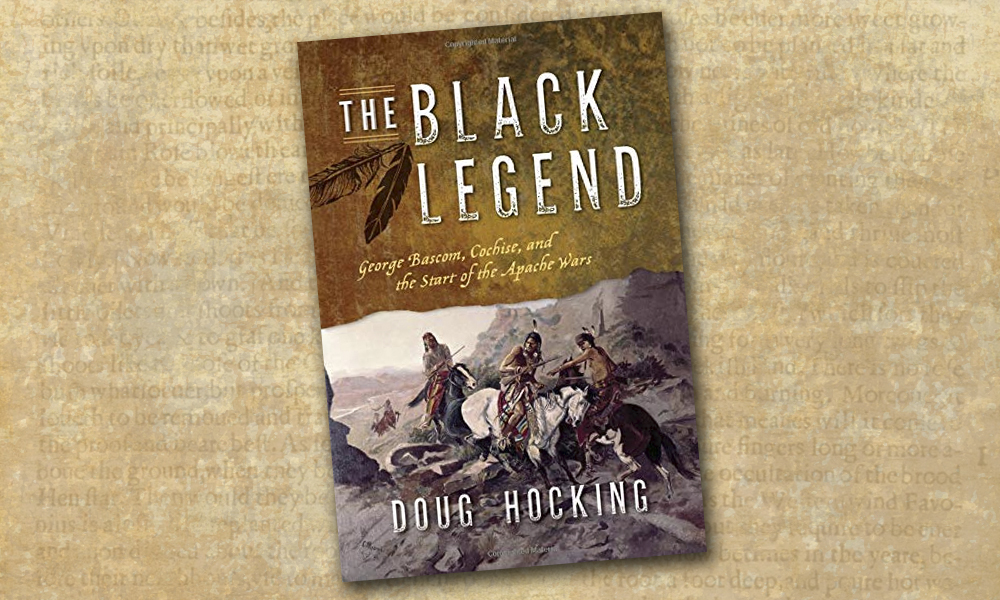 black legend doug hocking book cover george bascom apache wars true west magazine