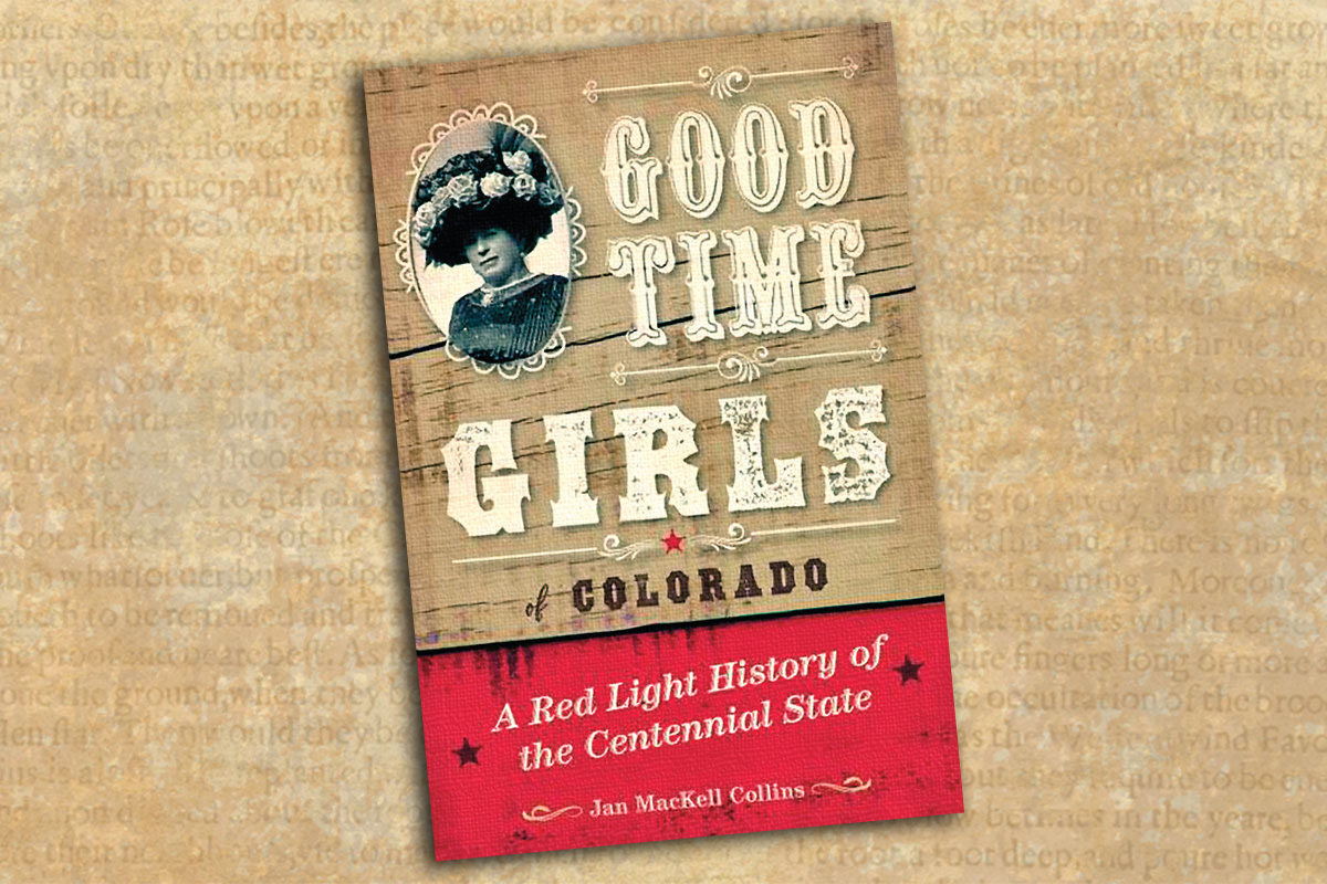 Good Time Girls of Colorado true west magazine