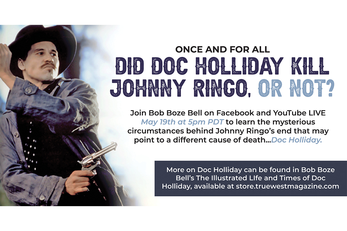 Once and for All: Did Doc Holliday Kill Johnny Ringo, or Not? Facebook LIVE with Bob Boze Bell