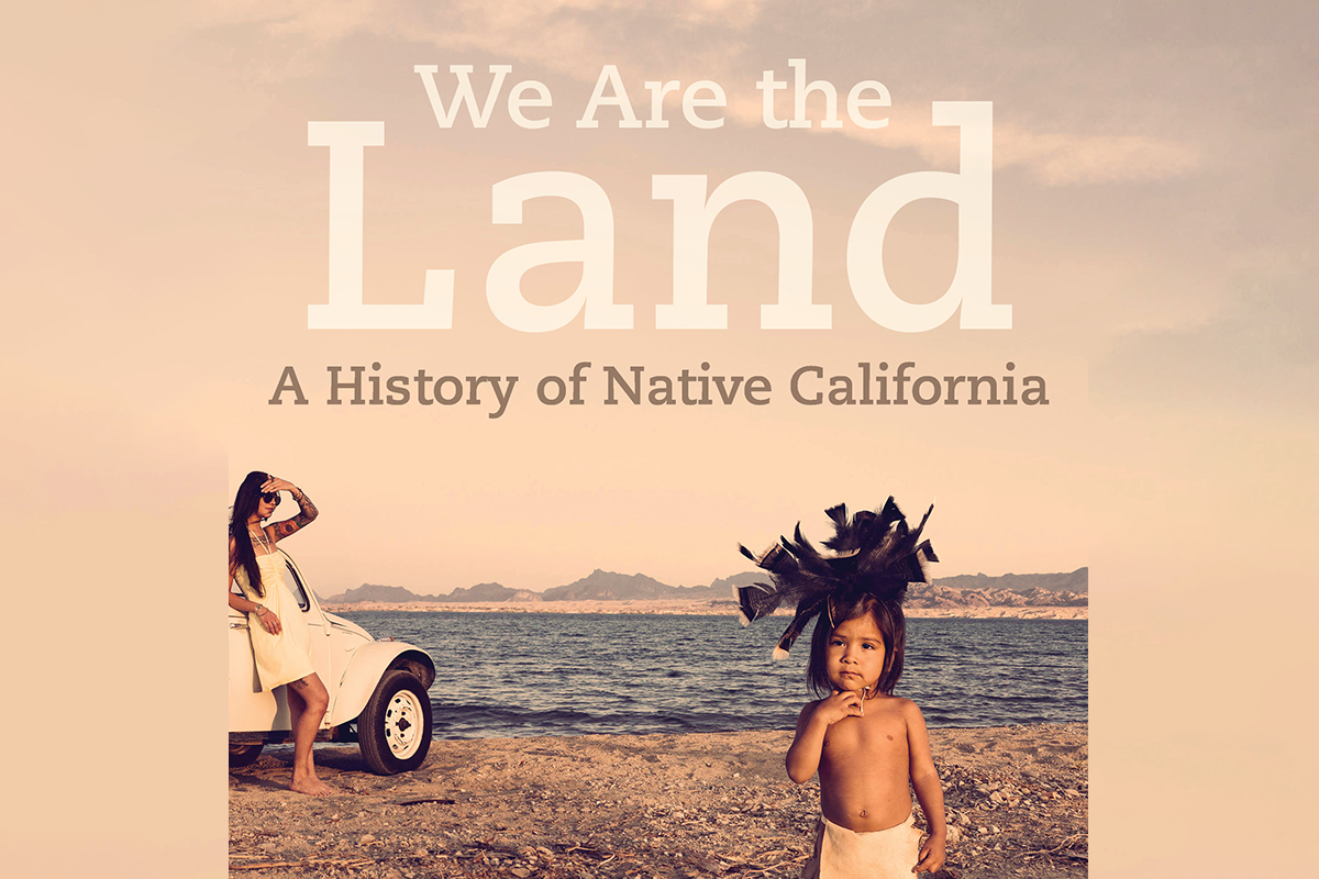 We Are the Land Sponsored by the University of California Press