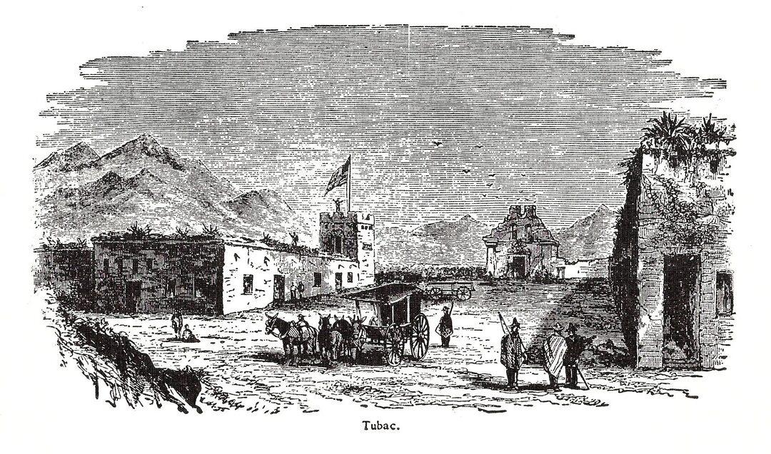 Tubac the Provisional Capital City of Sonora