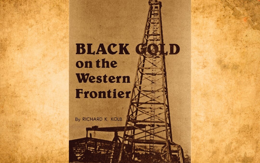 Black Gold on the Western Frontier